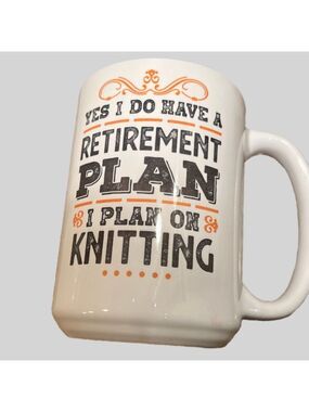 Retirement Knitting Mug 16 Ounce